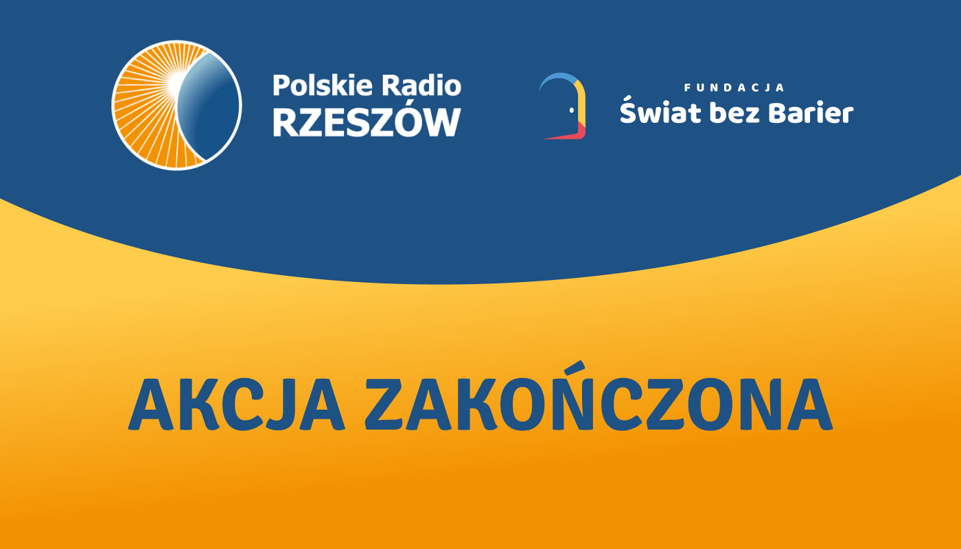 Podsumowanie Polskie Radio Rzeszów | Fundacja Świat Bez